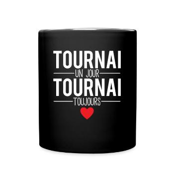 Tournai un jour tournai toujours tournaisien - Mug uni - noir - Devant