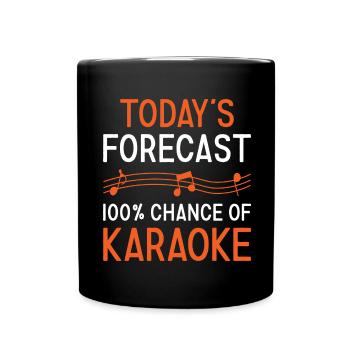 Singer Today's Forecast Karaoke - Tasse einfarbig - Schwarz - Vorne