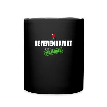 Referendariat Bestanden - Tasse einfarbig - Schwarz - Vorne