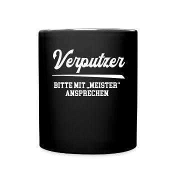 Verputzer Meister Verputzermeister Stukkateur Chef - Tasse einfarbig - Schwarz - Vorne