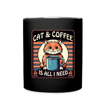 Katze und Kaffee ist alles was ich brauche - Tasse einfarbig - Schwarz - Vorne