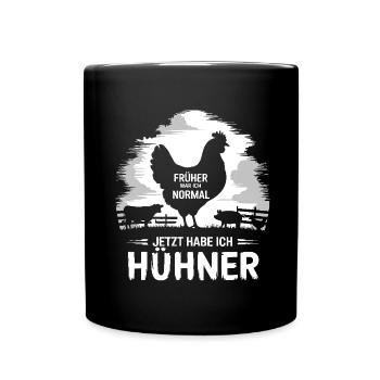 Früher war ich normal jetzt habe ich Hühner - Tasse einfarbig - Schwarz - Vorne