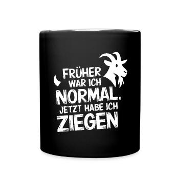 Früher war ich normal jetzt habe ich Ziegen - Tasse einfarbig - Schwarz - Vorne