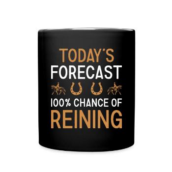 Reiner Today's Forecast Reining - Full Colour Mug - black - Front
