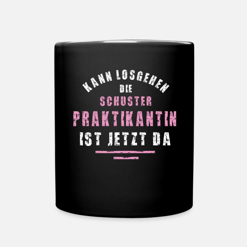 Schuster Praktikantin Danke Praktikum Schusterei - Tasse einfarbig - Schwarz