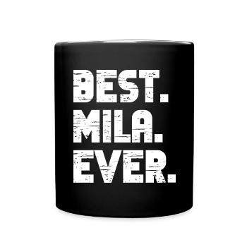 Best Mila Ever Retro Geschenk Spruch Geburtstag - Tasse einfarbig - Schwarz - Vorne