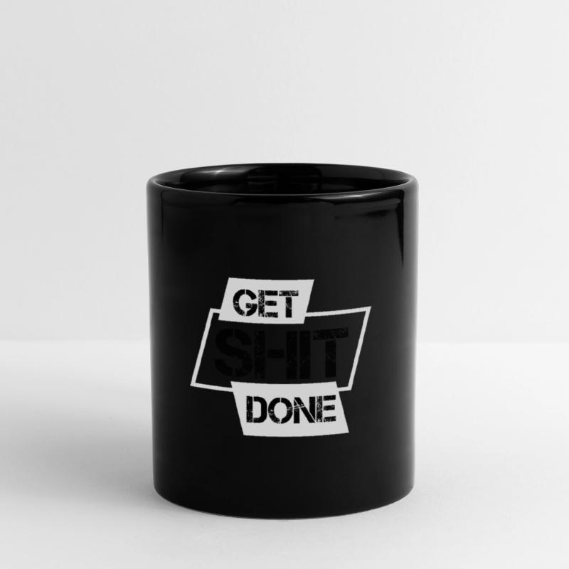 Get Shit Done Mug uni