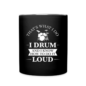 I play drums according to Funny Gift - Full Colour Mug - black - Front