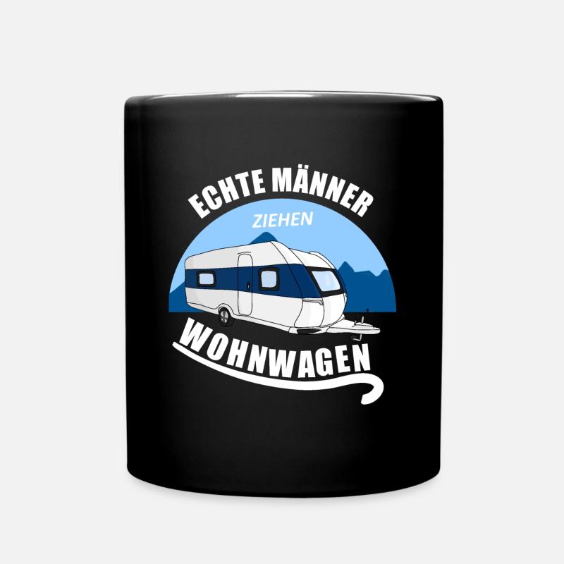 Echte männer ziehen Wohnwagen camping Urlaub - Tasse einfarbig - Schwarz