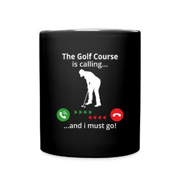 The golf course is calling and i must go - Full Colour Mug - black - Front