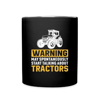 Warning May Spontaneously Talk About Tractors - Full Colour Mug - black - Front
