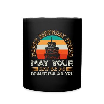 Happy Birthday! - Gift idea for friends - Full Colour Mug - black - Front