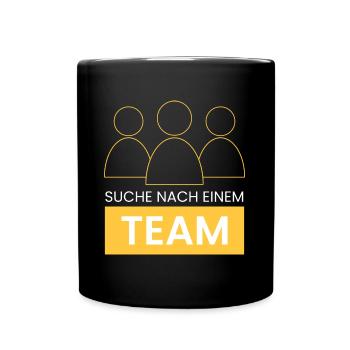 suche nach einem Team - Tasse einfarbig - Schwarz - Vorne