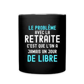 Retraité et libre Idée Cadeau Homme et Femme - Mug uni - noir - Devant