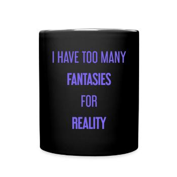 Fantasmes pour la réalité - C’est là que la magie est créée! - Mug uni - noir - Devant