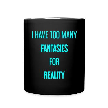 Fantasmes pour la réalité - C’est là que la magie est créée! - Mug uni - noir - Devant