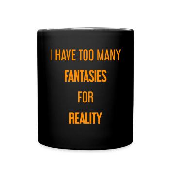 Fantasmes pour la réalité - C’est là que la magie est créée! - Mug uni - noir - Devant