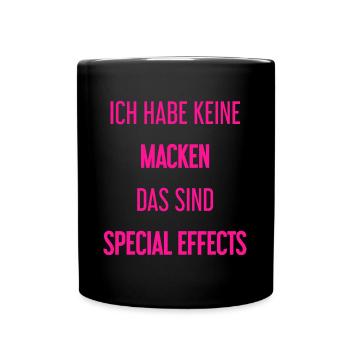 Keine Macken, nur Special Effects! - Tasse einfarbig - Schwarz - Vorne