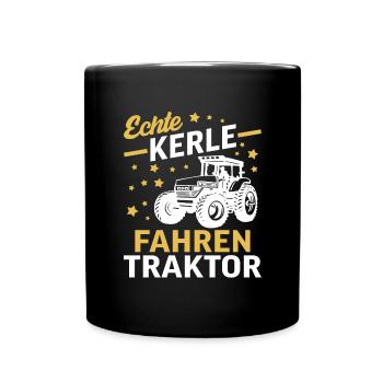 echte kerle fahren traktor geschenk landwirt bauer - Tasse einfarbig - Schwarz - Vorne