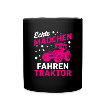 Echte Mädchen Fahren Traktor - Tasse einfarbig - Schwarz - Vorne