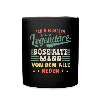 Böser Alter Mann Legende Sarkasmus Spruch Lustig - Tasse einfarbig - Schwarz - Vorne