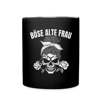 Böse Alte Frau Sarkasmus - Tasse einfarbig - Schwarz - Vorne