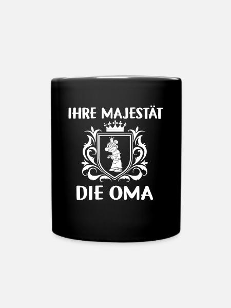 Ihre Majestät die Oma - Tasse einfarbig - Schwarz