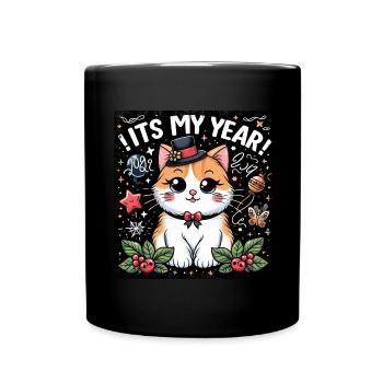 Neujahr Sylvester Katze Kater Das Ist Mein Jahr - Tasse einfarbig - Schwarz - Vorne