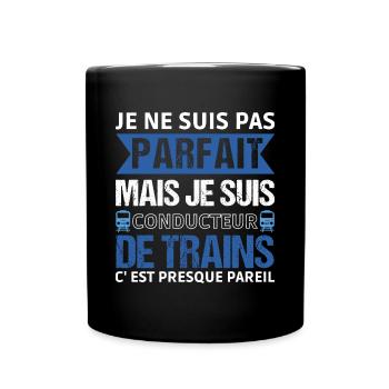 Je suis conducteur de train humour cheminot cadeau - Mug uni - noir - Devant