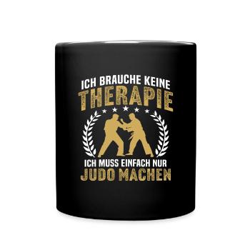 Ich muss einfach nur Judo machen - Tasse einfarbig - Schwarz - Vorne