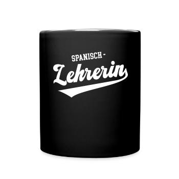 Spanisch Lehrerin Spanish Teacher Spanischlehrerin - Tasse einfarbig - Schwarz - Vorne