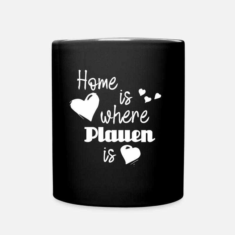 Zuhause in Plauen - Home is where Plauen is - Tasse einfarbig - Schwarz