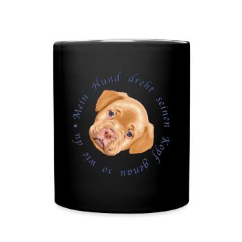 Mein Hund dreht seinen Kopf - Geschenkidee - Tasse einfarbig - Schwarz - Vorne