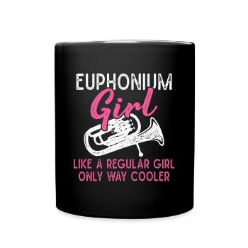 Euphonium Girl Like A Regular Girl Euphonium - Full Colour Mug - black - Front