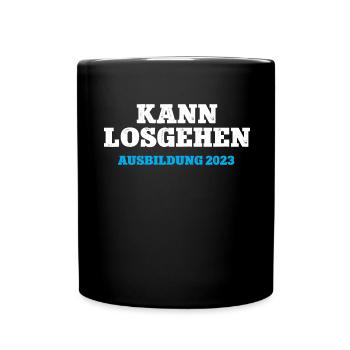 Kann Losgehen Ausbildung 2023 Ausbildungsstart 23 - Tasse einfarbig - Schwarz - Vorne