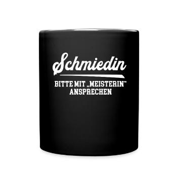 Schmiedin Meisterin Prüfung Bestanden Meistertitel - Tasse einfarbig - Schwarz - Vorne