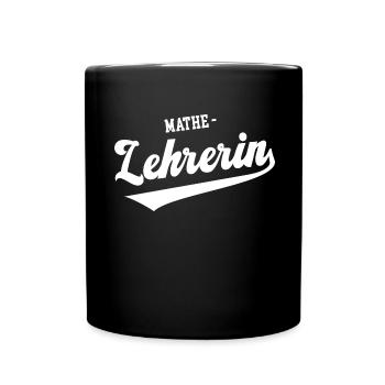 Lehrerin Mathe Mathelehrerin Mathematik Lehrer - Tasse einfarbig - Schwarz - Vorne