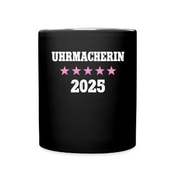 Uhrmacherin 2025 Neuer Job Arbeit Ausbildung Lehre - Tasse einfarbig - Schwarz - Vorne
