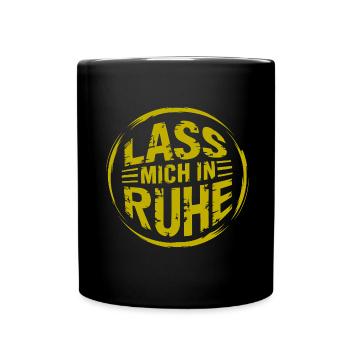 Lasst mir meine Ruhe - nicht stören - Tasse einfarbig - Schwarz - Vorne