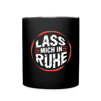 Lasst mir meine Ruhe - nicht stören - Tasse einfarbig - Schwarz - Vorne