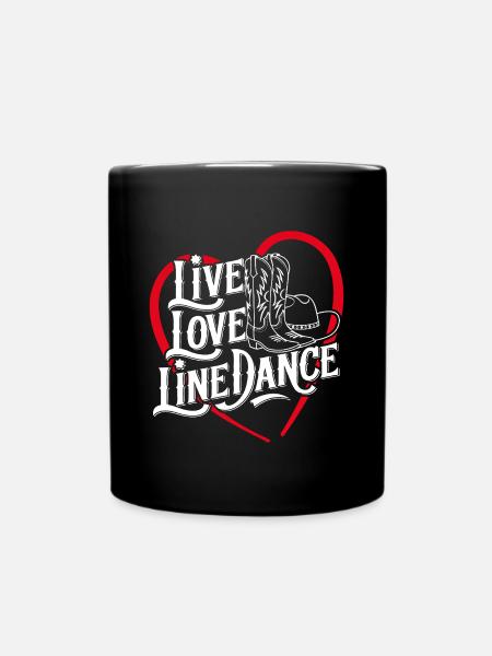 Leben Liebe Line Dance Tanzen Tanzsport - Tasse einfarbig - Schwarz