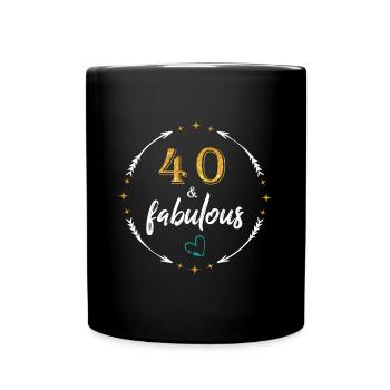 40 years & fabulous - Birthday Shirt - Tasse einfarbig - Schwarz - Vorne