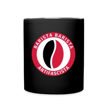 Barista Barista Antifascista - Tasse einfarbig - Schwarz - Vorne