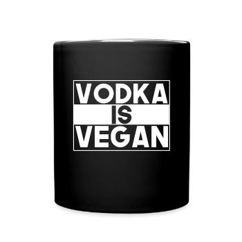 Vodka ist Vegan, Veganer, Lustig, Humor, Alkohol - Tasse einfarbig - Schwarz - Vorne
