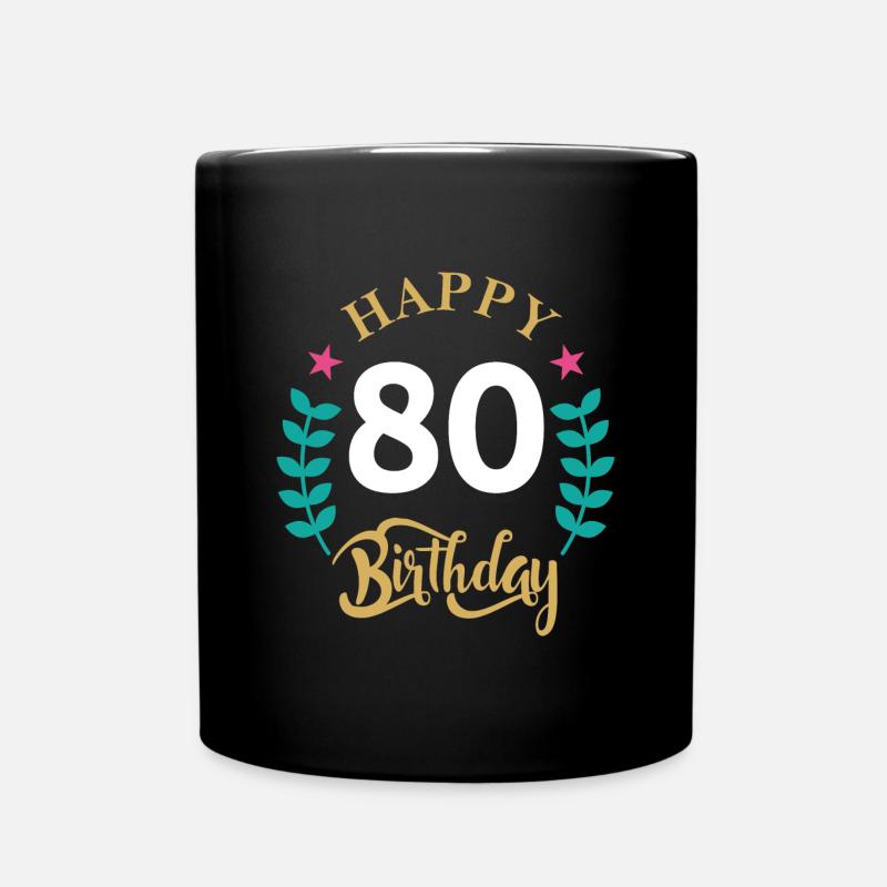 80 happy birthday - Full Colour Mug - black