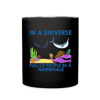 Narwhale Unicorn Whale Whales Sea Ocean Biology - Full Colour Mug - black - Front