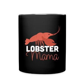 Hummer Mama Hummer Languste Meeresfrüchte - Tasse einfarbig - Schwarz - Vorne