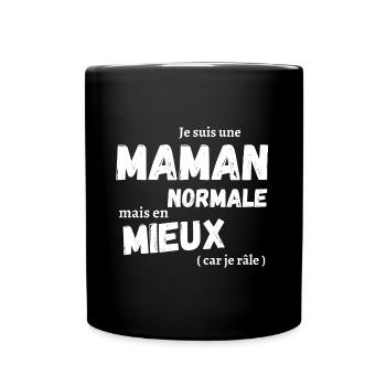 Maman normal mais en mieux cadeau maman humour - Mug uni - noir - Devant