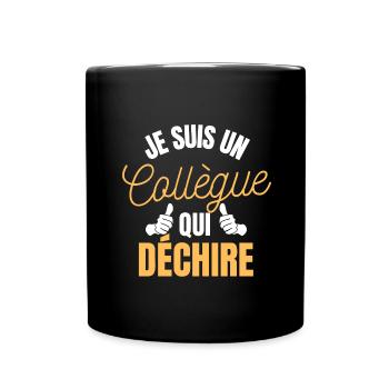 je suis un collègue qui déchire - cadeau amitié - Mug uni - noir - Devant