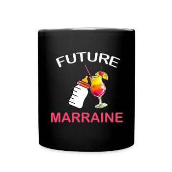 Ma Future Marraine Idée Cadeau Annonce Grosse - Mug uni - noir - Devant